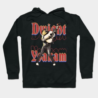 Dwight - Yoakam Hoodie